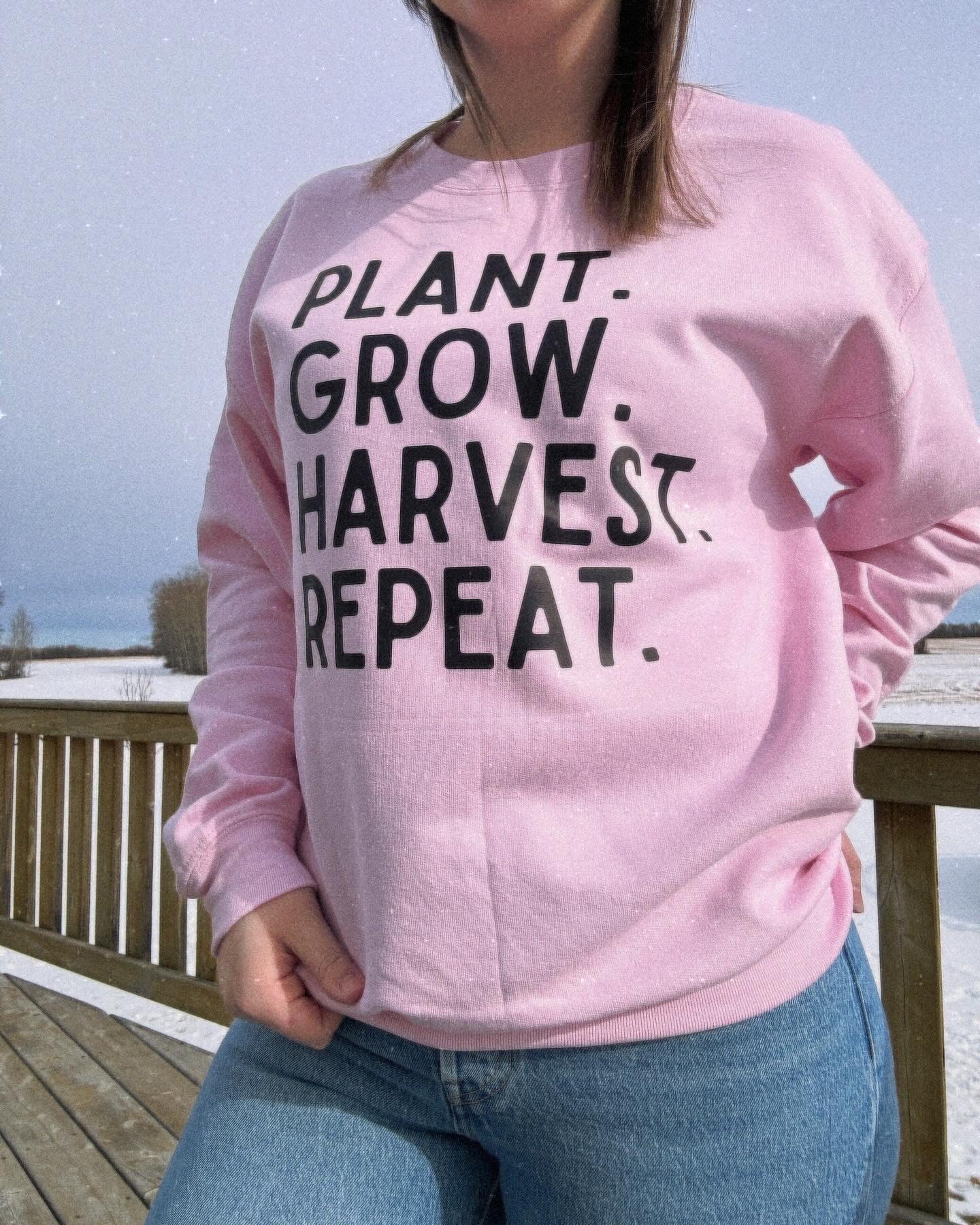 Plant. Grow. Harvest. Repeat.